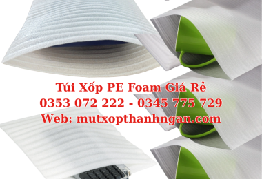 Gia Công Túi Xốp Foam Giá Rẻ